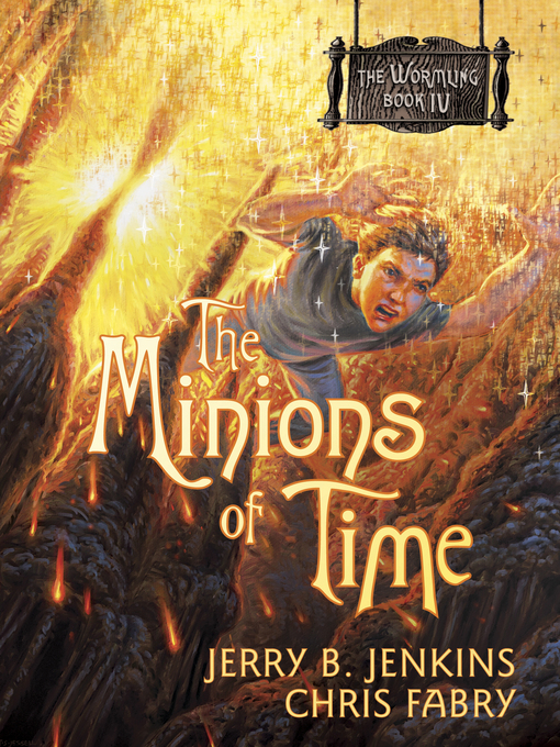 Title details for The Minions of Time by Jerry B. Jenkins - Available